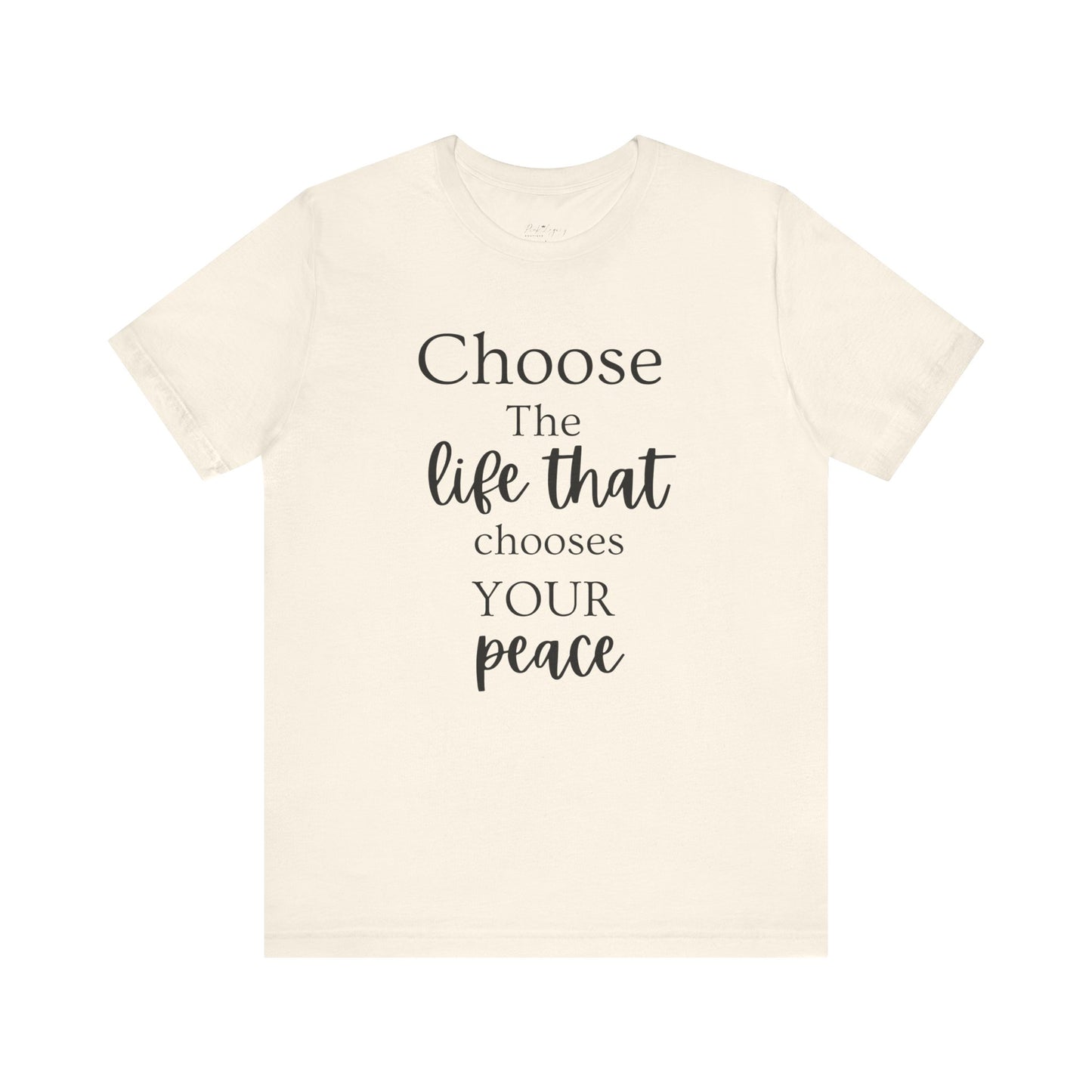 Choose Peaceful Life Tee