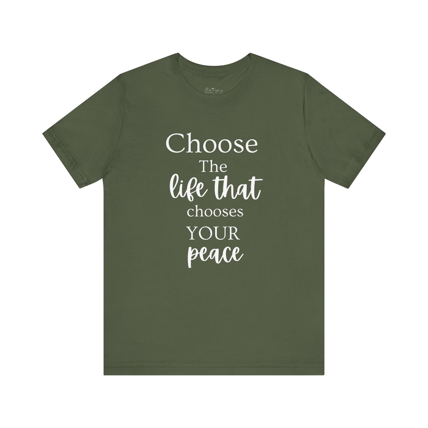Choose Peaceful Life Tee