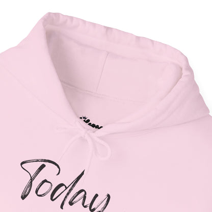 Today I'll Choose Calm Hoodie