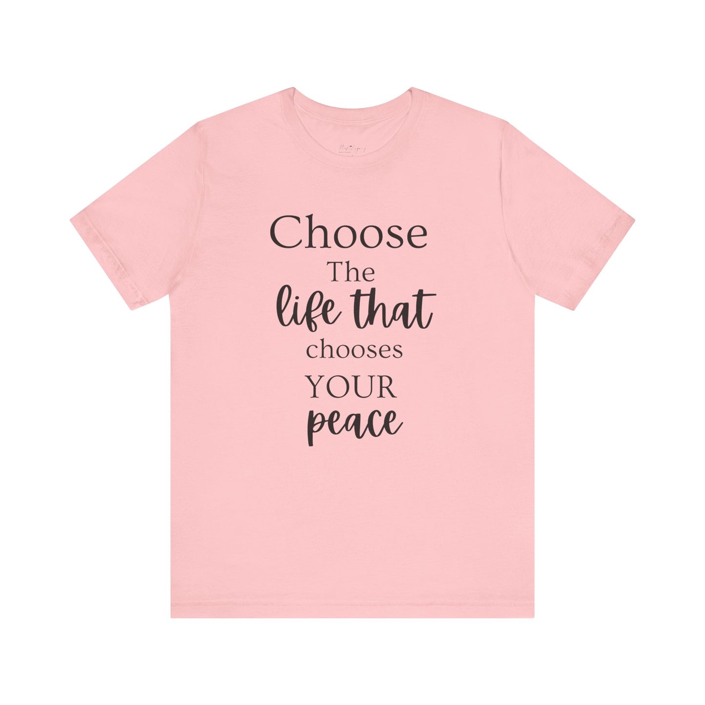 Choose Peaceful Life Tee