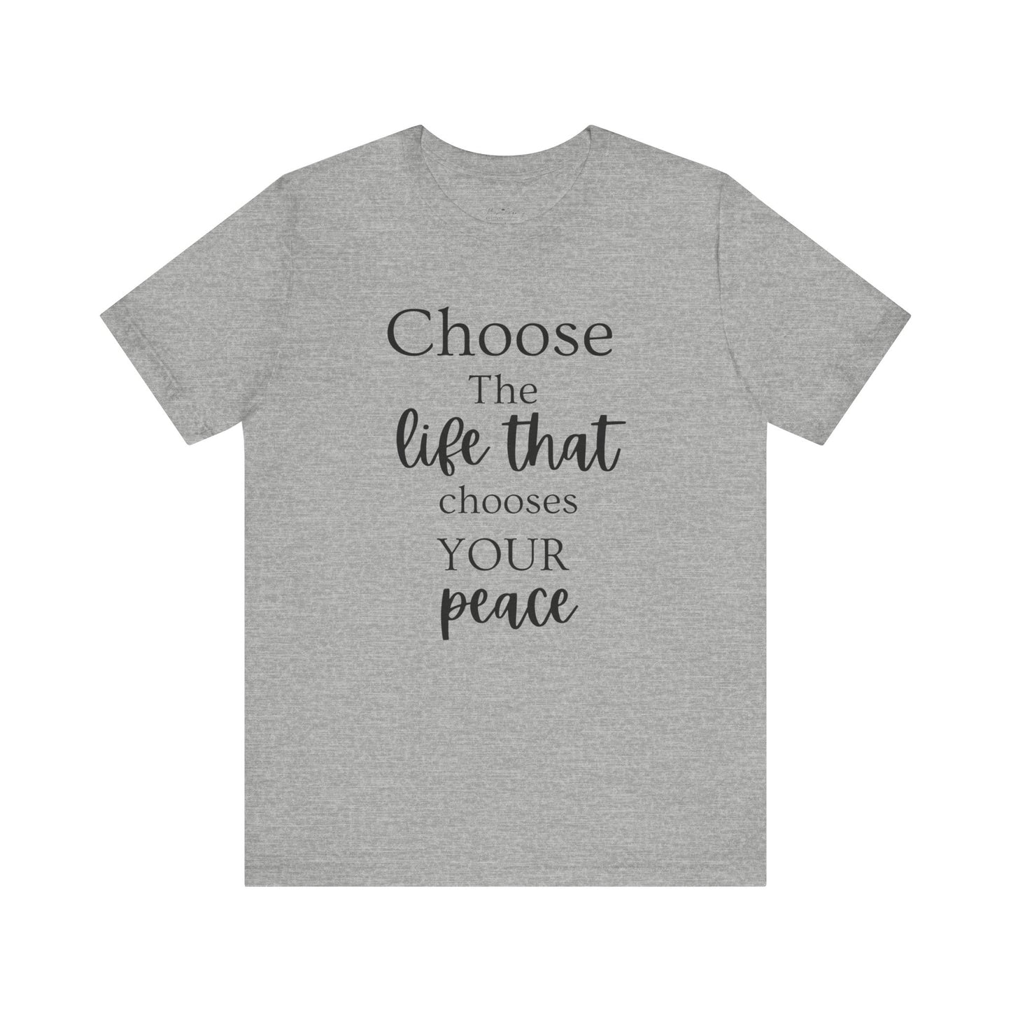 Choose Peaceful Life Tee